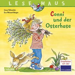 LESEMAUS 77: Conni und der Osterhase von Schneider,  Liane, Wenzel-Bürger,  Eva