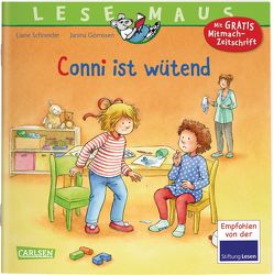 LESEMAUS 86: Conni ist wütend von Görrissen,  Janina, Rueda,  Marc, Schneider,  Liane