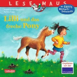 LESEMAUS 133: Lilli und das freche Pony von Reichenstetter,  Friederun, Trapp,  Kyrima