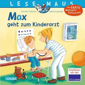 LESEMAUS 17: Max geht zum Kinderarzt von Kraushaar,  Sabine, Tielmann,  Christian