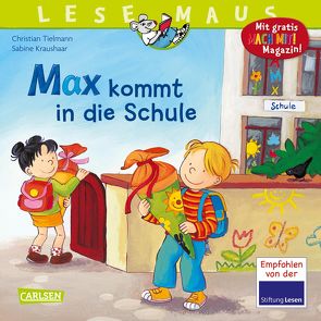 LESEMAUS 70: Max kommt in die Schule von Kraushaar,  Sabine, Tielmann,  Christian