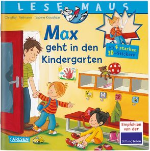 LESEMAUS: Sonderausgabe Max geht in den Kindergarten von Kraushaar,  Sabine, Tielmann,  Christian