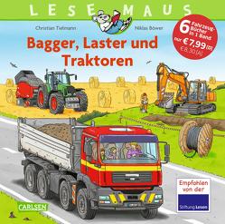 LESEMAUS Sonderbände: Bagger, Laster und Traktoren – Alles über Fahrzeuge von Böwer,  Niklas, Tielmann,  Christian