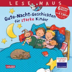 LESEMAUS Sonderbände: Gute-Nacht-Geschichten für starke Kinder von Choinski,  Sabine, Cordes,  Miriam, Ebert,  Anne, Kraushaar,  Sabine, Krümmel,  Gabriela, Leberer,  Sigrid, Rudel,  Imke, Schneider,  Liane, Tielmann,  Christian, Wagenhoff,  Anna, Wenzel-Bürger,  Eva