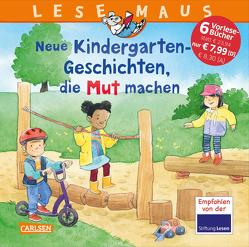 LESEMAUS Sonderbände: Neue Kindergarten-Geschichten, die Mut machen von Sauerborn,  Annika