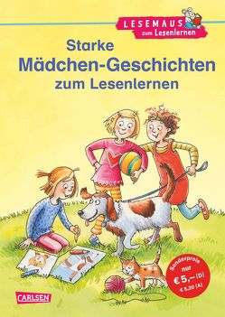 LESEMAUS zum Lesenlernen Sammelbände: Starke Mädchen-Geschichten zum Lesenlernen von Cordes,  Miriam, Hoßfeld,  Dagmar, Ludwig,  Sabine, Mark,  Bernhard,  Schliehe,  Karin /, Reider,  Katja, Schroeder,  Gerhard