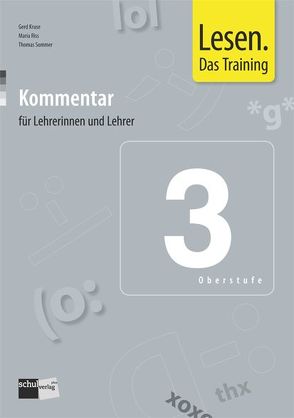 Lesen. Das Training 3 (Oberstufe) von Kruse,  Gerd, Riss,  Maria, Sommer,  Thomas