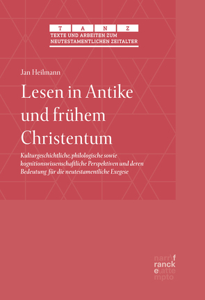 Lesen in Antike und frühem Christentum von Heilmann,  Jan