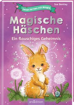 Lesen lernen mit Magie: Magische Häschen von Bentley,  Sue, Leiss-Bohn,  Simone