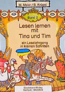 Lesen lernen mit Tina und Tim von Krügel,  B, Meier,  M