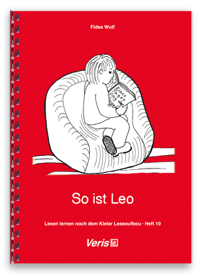 Lesen lernen nach dem Kieler Leseaufbau. Heft 10: So ist Leo von Wulf,  Fides
