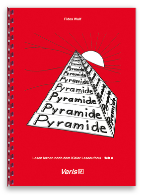Lesen lernen nach dem Kieler Leseaufbau. Heft 8: Pyramide von Wulf,  Fides