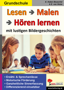 Lesen – Malen – Hören lernen von Huber-Beuschel,  Elke, van Heiss,  Erich