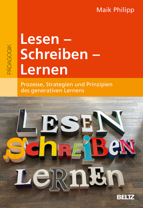 Lesen – Schreiben – Lernen von Philipp,  Maik