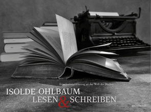 Lesen & Schreiben von Ohlbaum,  Isolde