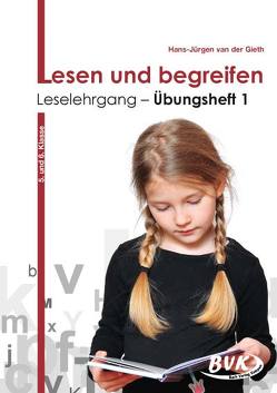 Lesen und begreifen: Leselehrgang – Übungsheft 1 von van der Gieth,  Hans-Jürgen