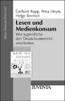 Lesen und Medienkonsum von Bonholt,  Helge, Heyer,  Petra, Rupp,  Gerhard