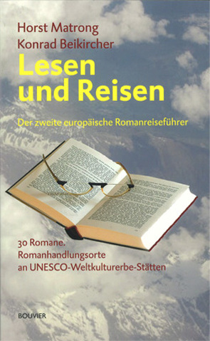 Lesen und Reisen von Beikircher,  Konrad, Matrong,  Horst