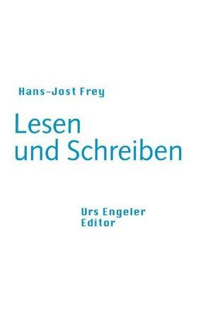 Lesen und Schreiben von Frey,  Hans J