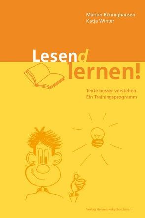 Lesen(d) lernen – Texte besser verstehen von Bönnighausen,  Marion, Strelow,  Nicole, Winter,  Katja