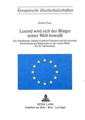 Lesend wird sich der Bürger seiner Welt bewusst von Haas,  Roland