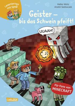 Lesenlernen mit Spaß – Minecraft 6: Geister – bis das Schwein pfeift! von Sedlaczek,  André, Wolz,  Heiko