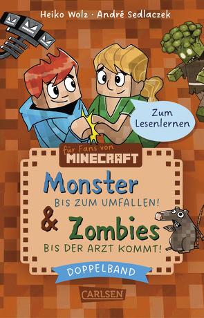 Lesenlernen mit Spaß – Minecraft: Doppelband – Enthält die Bände: Zombies – bis der Arzt kommt! (Band 1) / Monster – bis zum Umfallen! (Band 2) von Sedlaczek,  André, Wolz,  Heiko