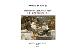 Lesenlernen: üben, üben, üben – # 1 von Straetling,  Renate