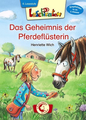 Lesepiraten – Das Geheimnis der Pferdeflüsterin von Wich,  Henriette, Wiechmann,  Heike