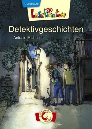 Lesepiraten – Detektivgeschichten von Haas,  Cornelia, Michaelis,  Antonia