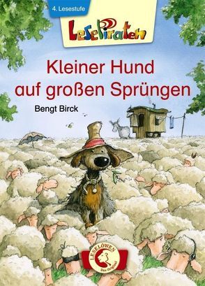 Lesepiraten – Kleiner Hund auf großen Sprüngen von Birck,  Bengt, Birck,  Jan