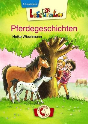 Lesepiraten – Pferdegeschichten von Wiechmann,  Heike