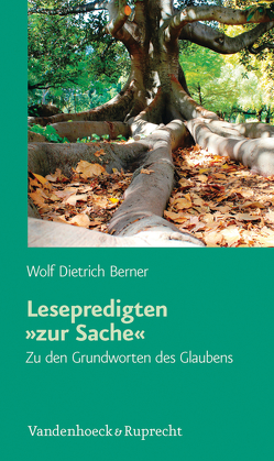 Lesepredigten »zur Sache« von Berner,  Wolf Dietrich