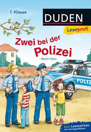 Duden Leseprofi – Zwei bei der Polizei, 1. Klasse von Klein,  Martin, Wieker,  Katharina