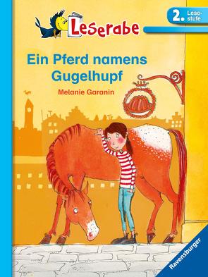 Leserabe: Ein Pferd namens Gugelhupf von Garanin,  Melanie