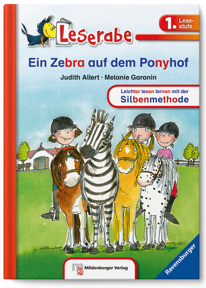 Leserabe – Ein Zebra auf dem Ponyhof von Allert,  Judith, Garanin,  Melanie