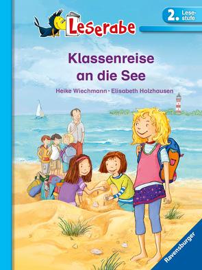 Leserabe: Klassenreise an die See von Holzhausen,  Elisabeth, Wiechmann,  Heike