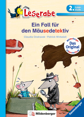 Leserabe mit Mildenberger Silbenmethode: Ein Fall für den Mäusedetektiv von Ondracek,  Claudia, Wirbeleit,  Patrick