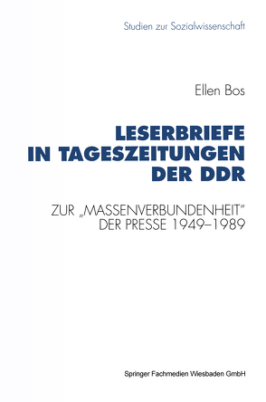 Leserbriefe in Tageszeitungen der DDR von Bos,  Ellen