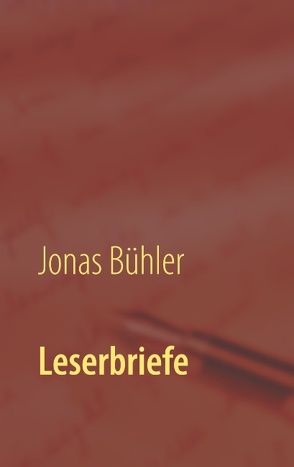 Leserbriefe von Bühler,  Jonas