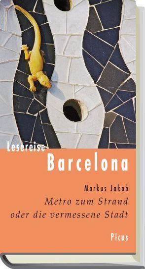 Lesereise Barcelona von Jakob,  Markus