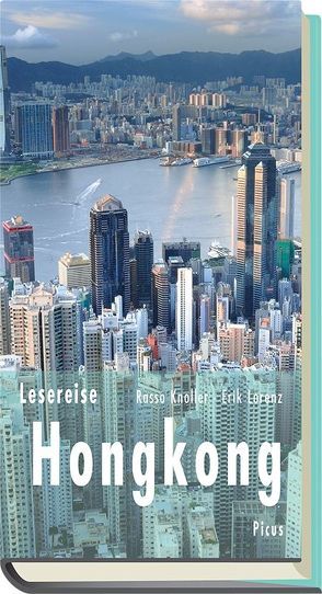 Lesereise Hongkong von Knoller,  Rasso, Lorenz,  Erik