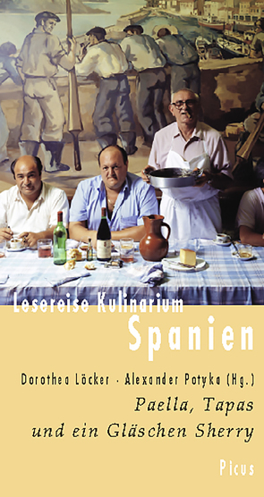 Lesereise Kulinarium Spanien von Löcker,  Dorothea, Potyka,  Alexander