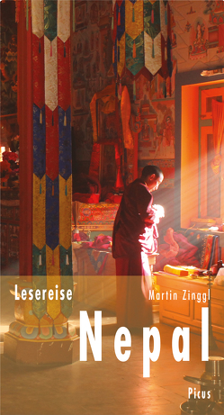 Lesereise Nepal von Zinggl,  Martin