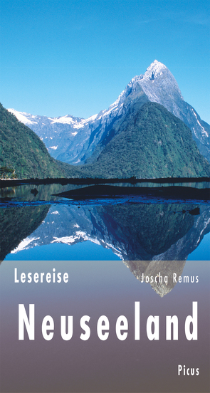 Lesereise Neuseeland von Remus,  Joscha