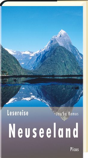 Lesereise Neuseeland von Remus,  Joscha