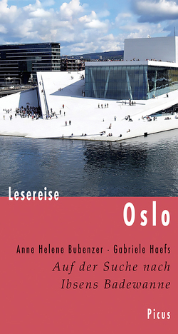 Lesereise Oslo von Bubenzer,  Anne Helene, Haefs,  Gabriele