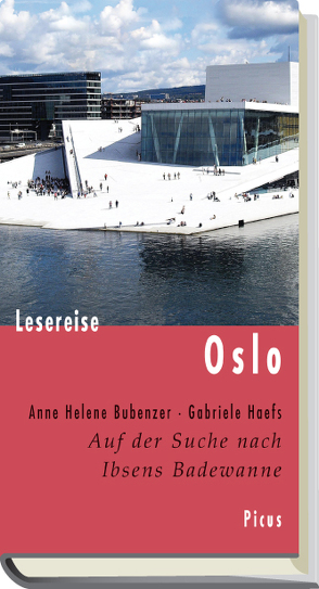 Lesereise Oslo von Bubenzer,  Anne Helene, Haefs,  Gabriele