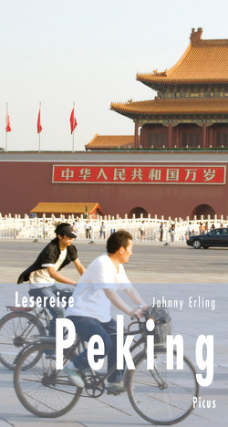 Lesereise Peking von Erling,  Johnny