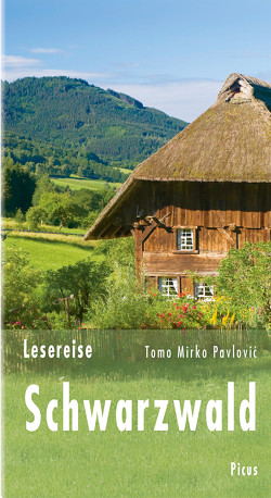 Lesereise Schwarzwald von Pavlovic,  Tomo Mirko
